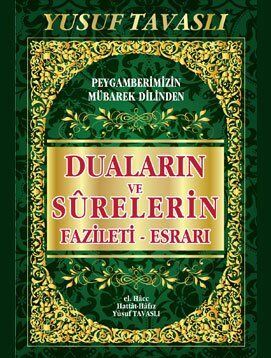 DUÂLARIN VE SÛRELERİN FAZİLETİ (Fazileti - Esrarı, Ciltli)