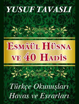 ESMÂÜL HÜSNA VE 40 HADİS