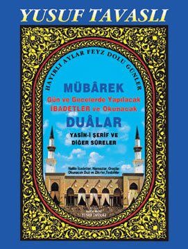 MÜBAREK GÜN ve GECELERDE YAPILACAK İBADET-DUÂLAR