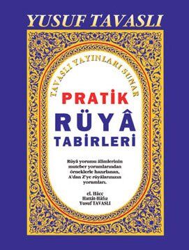 PRATİK RÜYÂ TABİRLERİ